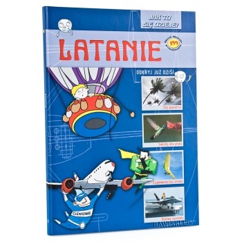JAK TO SIĘ DZIEJE - LATANIE